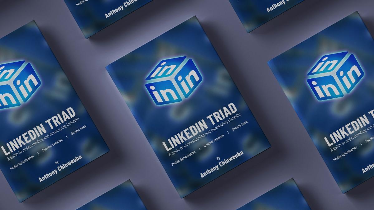 A book cover design for LinkedIn Triad by Anthony Chinweuba